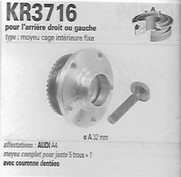 Right or left rear hub kit A4 1.6 1.8T 2.0 2.0TFSi 1.9TDi 2.0TDi 2.5TDi 3.0TDi 3.2 V6 except Quattro - AUDI A4 (B5) - R157.27- 4