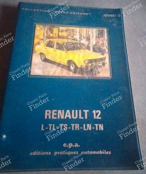 Manuel d'époque EPA - Collection 'Votre voiture' pour Renault 12 - RENAULT 12 / Virage (R12) - 0