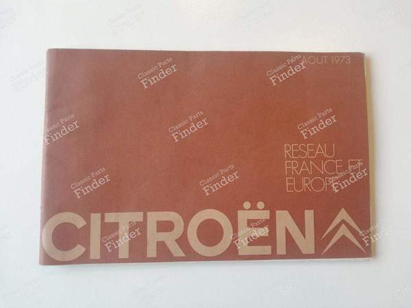 Brochure réseau Citroën France & Europe - 1973 - CITROËN DS / ID - 261751151001- 0