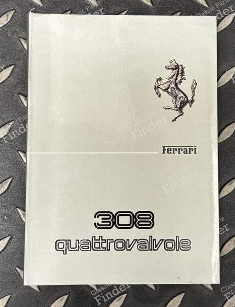 Manuel du propriétaire - 308 Quattrovalvole - FERRARI 308 / 208 / 328 - 0