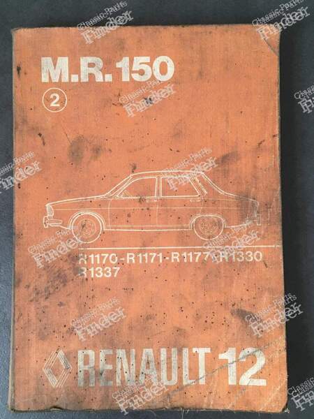 Reparaturhandbuch M.R. 150 – 2. Auflage - RENAULT 12 / Virage (R12) - 7701438043- 0