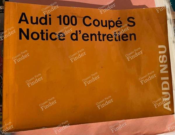 Notice d'entretien - AUDI 100 Coupé S - WB7709 / 08159690100020- 0