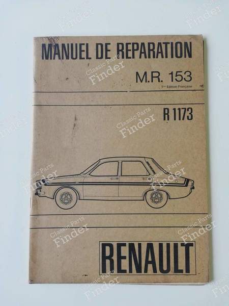 M.R. 153 Manuel de réparation R12 Gordini - RENAULT 12 / Virage (R12) - M.R. 153- 0