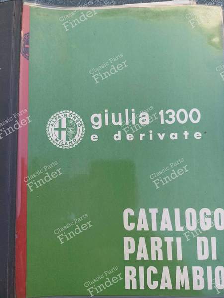 Catalogue Pièces de Rechange Giulia 1300 et dérivés - ALFA ROMEO Giulia - # 005/1041- 0